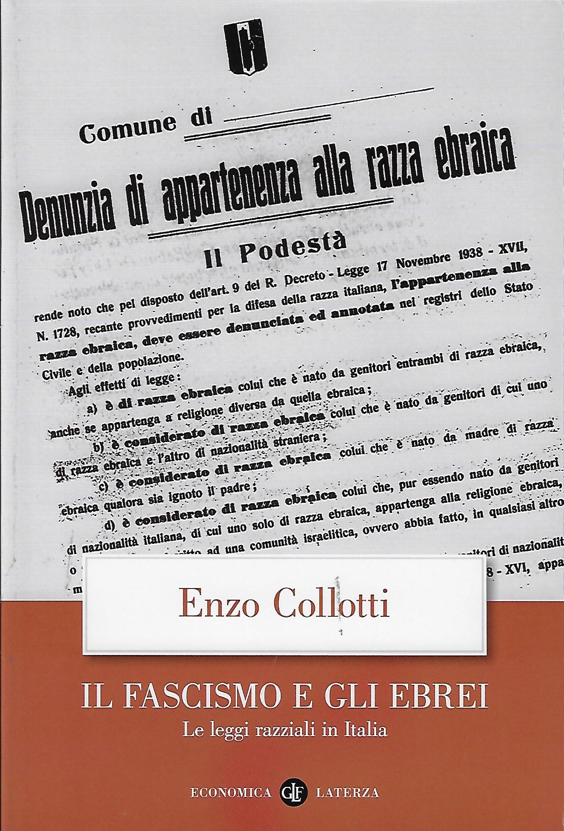 Il fascismo e gli ebrei : le leggi razziali in Italia / Enzo Collotti