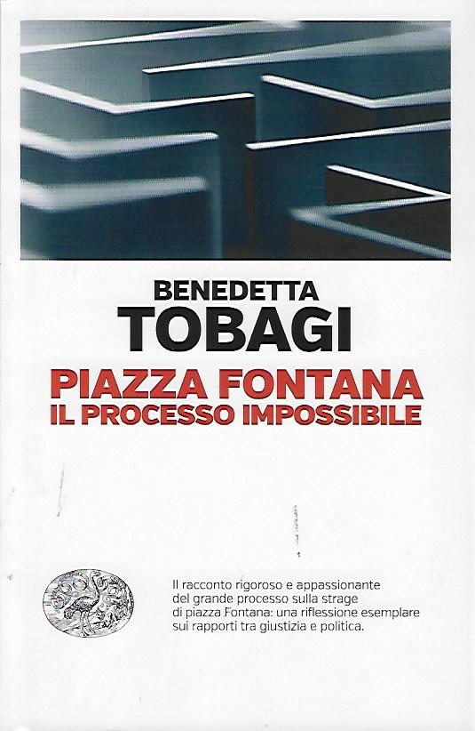 Piazza Fontana : il processo impossibile / Benedetta Tobagi