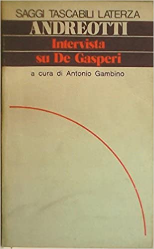 Intervista su De Gasperi / Giulio Andreotti