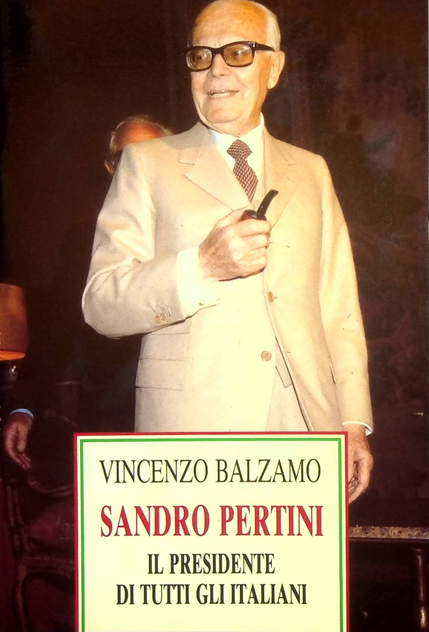 Sandro Pertini : il presidente di tutti gli italiani