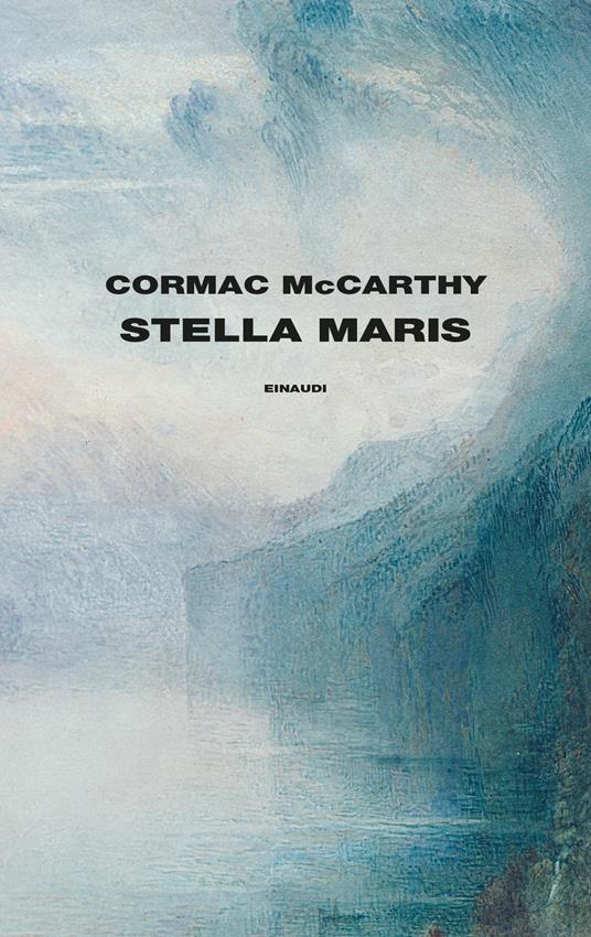 McCarthy, Cormac  Stella Maris / Cormac McCarthy ; traduzione di Maurizia Balmelli